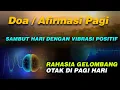 Download Lagu DOA / AFIRMASI PAGI HARI | SAMBUT HARI DENGAN VIBRASI POSITIF