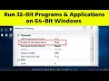 How To Run 32-Bit Programs Applications on 64-Bit Windows Install 32-Bit Software Apps on 64-Bit
