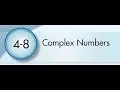 4-8 Complex Numbers