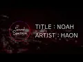 HAON(김하온) - NOAH(Feat 박재범 & Hoody) - [Korean lyrics(가사)]