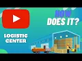 How Does A LOGISTIC CENTER Work