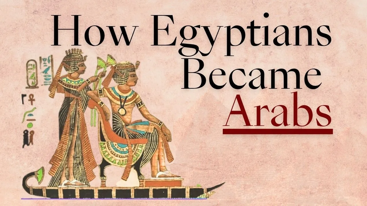 How Egyptians Became Arabs Thumbnail