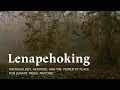 Lenapehoking Archaeology Heritage and the Power of Place for Lenape Tribal Nations