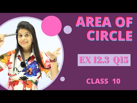 Ex 12.3 Q15 Area related to circles Chapter 12 Class 10 Maths NCERT - Mathematics video for Grade 10
