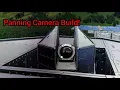 Panning Camera build