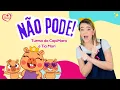 NAO PODE Turma da Capimara e Tia Mori TurmadaCapimara Musica Infantil Educativa Protecao Respeito