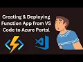 Deploy Azure Function App from VS Code to Azure Portal Step-by-Step Guide