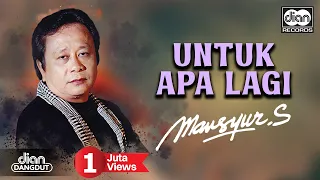 mansyur s untuk apa lagi official music video
