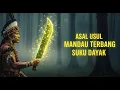 Download Lagu TERUNGKAP!! ASAL USUL MANDAU TERBANG SUKU DAYAK KALIMANTAN