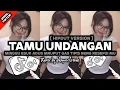 Lagu TAMU UNDANGAN ( HIPDUT VERSION ) - MINGGU ESOK ADUS MRUPUT GAS TIPIS NING RESEPSI MU - VIRAL TIKTOK 