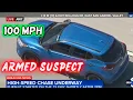 BREAKING POLICE CHASE ARMED - CHP Chases SUV at 100 MPH Across Southern California