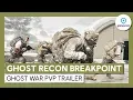 Video di Ghost Recon Breakpoint: Trailer Ghost War PvP