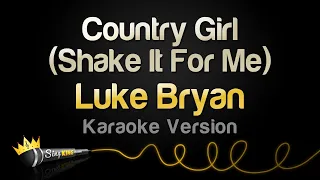 Luke Bryan - Country Girl (Shake It For Me) (Karaoke Version)