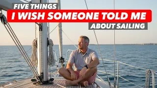 Learning to Sail: 5 Things I Wish Someone Told Me on Day One – Lady K Sailing – Ep 363