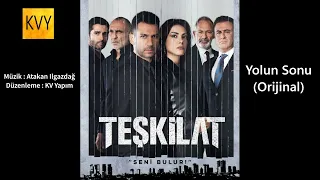 Teşkilat Müzikleri Yolun Sonu Orijinal 