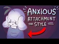Anxiously Attached How to Unfuck Yourself