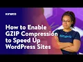 How to Enable GZIP Compression
