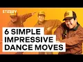 Learn These 6 Simple Impressive Dance Moves