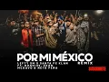 Por Mi Mexico Remix 🇲🇽 - Lefty SM, Santa Fe Klan, Dharius, C-Kan, MC Davo & Neto Peña