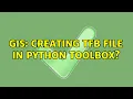 GIS Creating tfb file in Python Toolbox