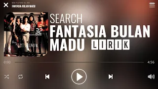search fantasia bulan madu lirik