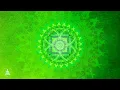 Feel Love, Let go of the Past | Heart Chakra Healing Meditation Music | Chakra “Feel” Series