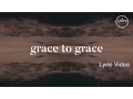 Download Lagu Grace To Grace Lyric Video - Hillsong Worship