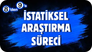 İstatistiksel Araştırma Süreci  📘 8'den 9'a Hazırlık Kampı #2026