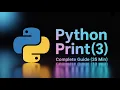Python print Function Explained in Depth Beginner to Pro in 35 Minutes