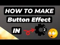 How To Make Button Effect In Construct 2 Button Effect Kaise Banaye in hindi Tushar