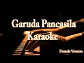 Download Lagu Garuda Pancasila Karaoke Female Version