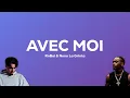 RnBoi, Nono La Grinta - AVEC MOI (Paroles)