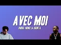 Lagu RnBoi, Nono La Grinta - AVEC MOI (Paroles)