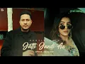 Lagu Jatti Jandi Aa (Official Song) Hustinder | Ashu Sidhu | Savraj | Him \u0026 Her | Latest Punjabi Song