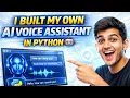 I Built My Own AI Voice Assistant in Python Complete Working Code
