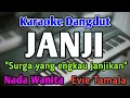 Download Lagu JANJI - KARAOKE || NADA WANITA CEWEK || Dangdut Band || Evie Tamala || Live Keyboard