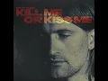 Kill Me or Kiss Me - Ryan Hurd