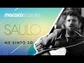 Download Lagu Saulo - Me Sinto Só | Macaco Sessions (Ao Vivo)