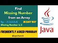 Find Missing Number in an Array in Java Easy Solution for Coding Interviews spcharsh