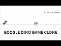 Game Project Google Dino Game Clone