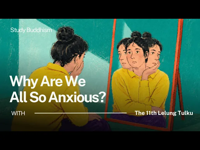 Why Is Everyone So Anxious? A Buddhist Teacher's Answer