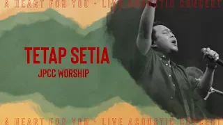 Download Tetap Setia (Live) - JPCC Worship MP3