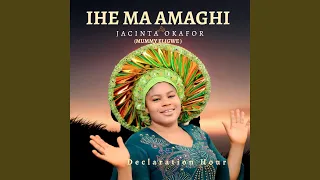 ihe ma amaghi