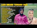 Lagu Lagu Minang Terbaru 2025 - Full Album Minang Romantis Viral \u0026 Enak Didengar | Kompilasi Lagu Minang
