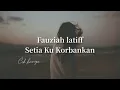 Download Lagu Fauziah Latif - Setia Ku Korbankan