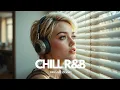 Download Lagu 【R\u0026B Relax 138】 Cozy R\u0026B Playlist _ Indie Chill _ Study _ Work _ Ballad