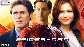 spider man 2002 full movie part 1 tobey maguire kirsten dunst willem dafoe