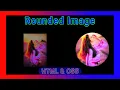 How To Create Rounded and Circular Images With CSS How to make rounded image using html and css