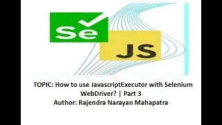 How to use JavascriptExecutor with Selenium WebDriver Part 3