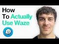 How To Actually Use Waze The Best Driving App 2025 Guide